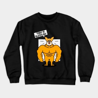 Today is Glutes Day - Corgi Dog Crewneck Sweatshirt